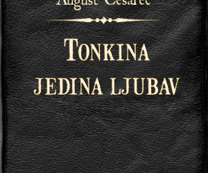 August Cesarec – Tonkina jedina ljubav [pdf] [epub] [mobi]